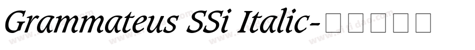 Grammateus SSi Italic字体转换